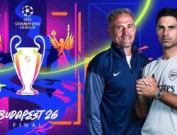 Arsenal Bentrok PSG di Final Liga Champions 2025/2026