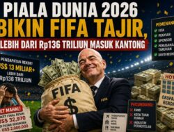 Piala Dunia 2026 Bikin FIFA Tajir, Lebih dari Rp136 Triliun Masuk Kantong