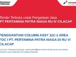 PT Pertamina Patra Niaga RU Cilacap Buka Tender Penggantian Column Assy 11C-1