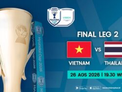 Duel Puncak Final Leg Kedua ASEAN Hyundai Cup 2026! Vietnam vs Thailand Live di VISION+